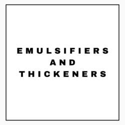 EMULSIFIERS AND THICKENERS