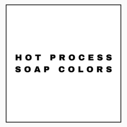 HOT PROCESS SOAP COLORS