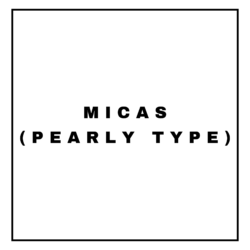 MICAS(PEARLY TYPE)