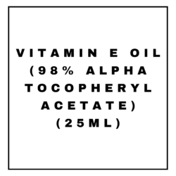 VITAMIN E OIL (98% ALPHA TOCOPHERYL ACETATE) (25ML)