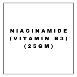 NIACINAMIDE (VITAMIN B3)(25GM)