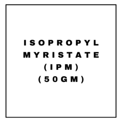 ISOPROPYL MYRISTATE (IPM)(50GM)