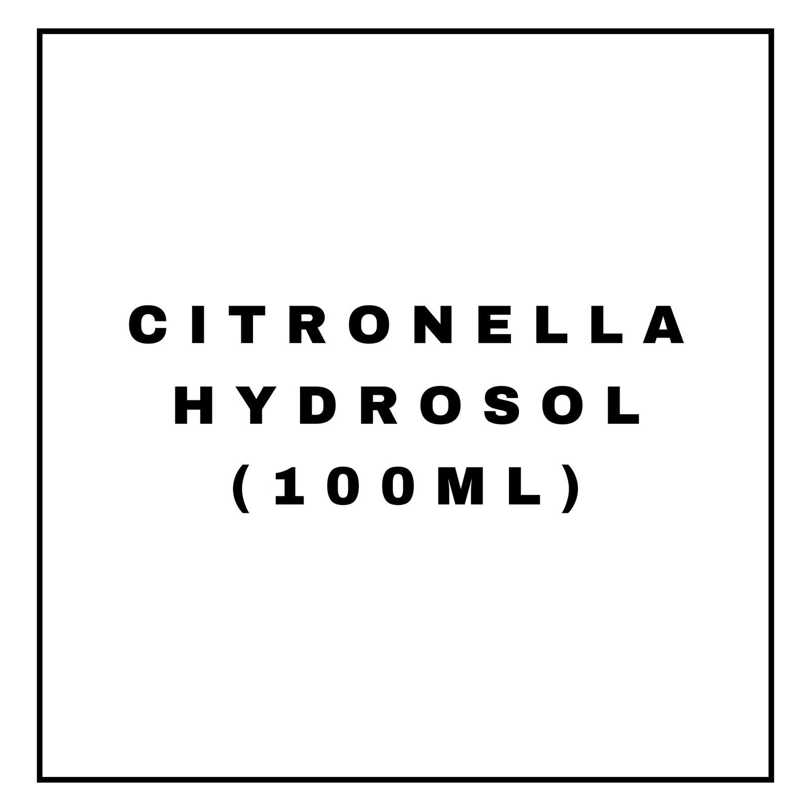 CITRONELLA HYDROSOL (100ML)