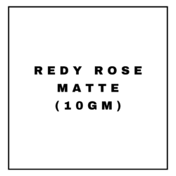 REDY ROSE MATTE(10GM)