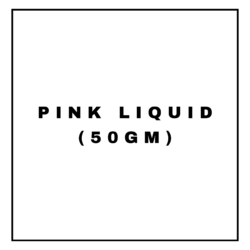 PINK LIQUID(50GM)