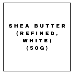 SHEA BUTTER (REFINED, WHITE) (50G)
